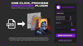 BreakDown Photoshop PLUGIN for one click Process showcase Animation