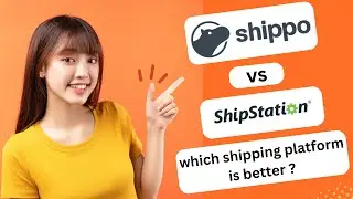 SHIPPO VS SHIPSTATION WHICH SHIPPING PLATFORM IS BETTER 2024! (FULL GUIDE)