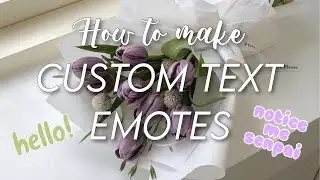💐 ,, create simple custom text emotes | discord tutorial.