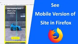 How to See Mobile Version of a Website in Firefox?