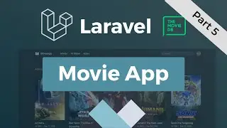 Laravel Movie App - UI Interactivity w/ Alpine.js - Part 5