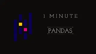 Pandas in One Minute: Mastering Data Manipulation with Python!