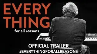 Everything For All Reasons (2019) | Official Trailer HD