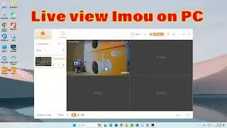 How to live view Imou Camera on PC/Laptop