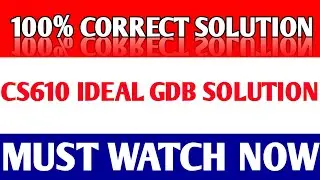 cs610 gdb solution | CS610 GDB NO 1 SOLUTION FALL 2021 | 100% correct solution 