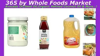 365 by Whole Foods Market, Avocado Oil, Seed Oil, Organic Refined Coconut Oil & More.! Buyer's Guide