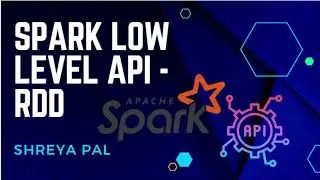 Spark low level API -  RDDs