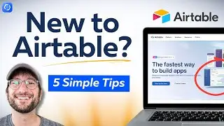 New to Airtable: 5 simple tips to get started (from an expert)