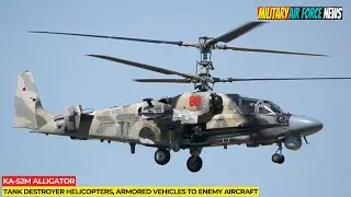 Kamov Ka-52 Helicopters DOMINATE The Skies With UNIQUE Rotor Design