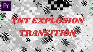 Minecraft TNT Explosion Transition | Tutorial Premiere Pro | 85 Seconds
