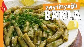 Zeytinyağlı Bakla Tarifi | Nasıl Yapılır?