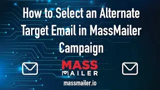 How to select an alternate target email field in MassMailer campaign?