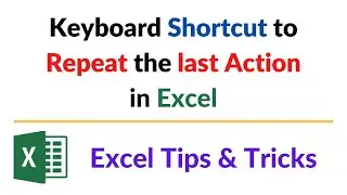 Keyboard Shortcut To Repeat The Last Action In Excel