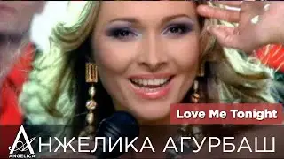 ANGELICA Agurbash - Love me tonight (official video) 2005