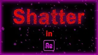 How to shatter in After Effects