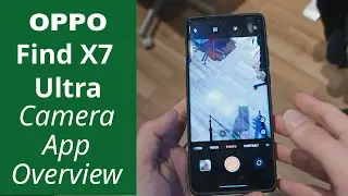 Oppo Find X7 Ultra - Detailed Camera App Overview