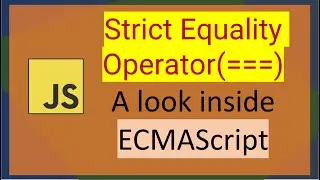 JavaScript Strict Equality: A look inside ECMAScript (for the brave)