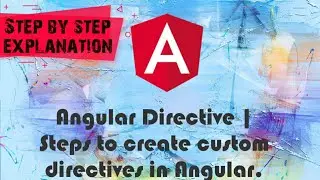 How to create custom directives in Angular ? | Angular Directive