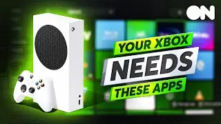 Your Xbox Series S / Series X NEEDS These Apps