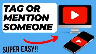 How to Tag or Mention Someone on Youtube (Super Easy)