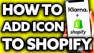 How To Add Klarna Icon to Shopify (Very EASY!)