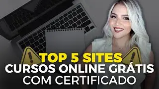 ⚠️ TOP 5 SITES de CURSOS ONLINE GRATUITOS COM CERTIFICADO GRÁTIS em 2025 | Mari Rel