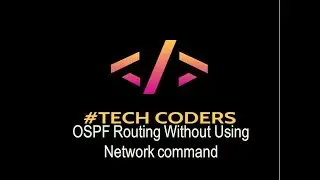 GNS3 - OSPF Routing without using network command | Command to check DR/BDR