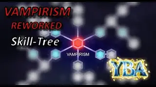 Every NEW Skill-Tree REDESIGN & THEME SONG | Part 1 [YBA]