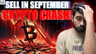 Sell In September Crypto Market Crash 📉 | Altseason Kab Aayga ?