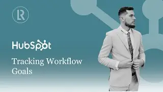 Tracking HubSpot Workflow Goals - Demo