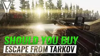 Should You Buy Escape from Tarkov