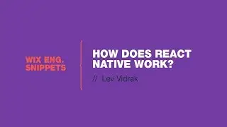 How does React Native Work? - Wix Engineering Snippets