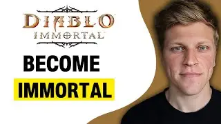 How to Become Immortal in Diablo Immortal (2024)