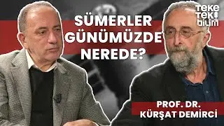 Tarihin ilk büyük medeniyeti: Sümerler / Prof. Dr. Kürşat Demirci & Fatih Altaylı - Teke Tek Bilim