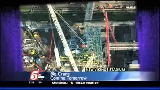 Big Crane to Help Build New Vikings Stadium