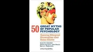 Lecture with Scott Lilienfeld. 50 great myths of popular psychology