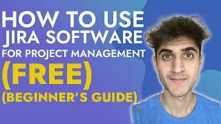 How to use Jira Software for project management (FREE) (Beginner’s guide)