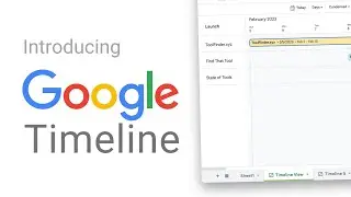 Introducing Google Sheets Timeline