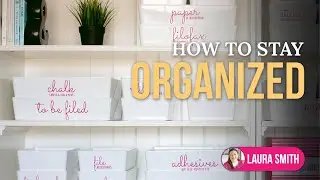 How to Stay Organized - 7 Habits You Should Start!