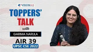 Toppers' Talk by Garima Narula, AIR 39, UPSC Civil Services 2022