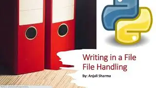 3. Writing in a File | File Handling in Python | Python Lectures |