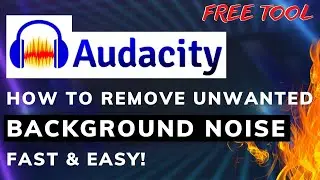 How To Remove Background Noise in Audacity 100% Free tool Fast & Easy!