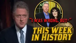 When Clinton admitted to the Lewinsky affair but... | This Week in History Episode 1