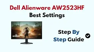 Dell Alienware AW2523HF Best Settings