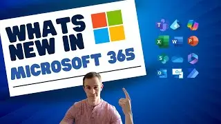 Whats new in Microsoft 365 | August Updates