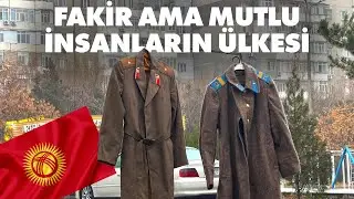 Fakir Ama Mutlu İnsanların Ülkesi; Kırgızistan!