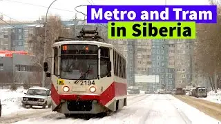 Novosibirsk. Metro And Tram of the Capital of Siberia