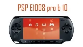 PSP E1008 прошивка pro b 10