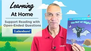 Learning at Home | Asking Open-Ended Reading Questions | Lakeshore® Learning