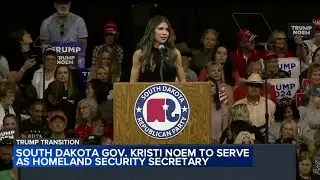 Trump expected to announce South Dakota Gov. Kristi Noem as Homeland Security secretary pick